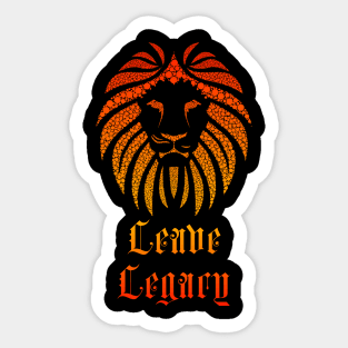 Leave Legacy Sticker